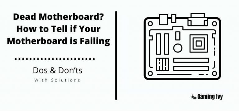Dead Motherboard? How to Tell if Your Motherboard is Failing