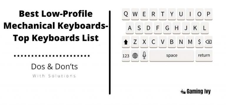 Best Low-Profile Mechanical Keyboards-Top Keyboards List