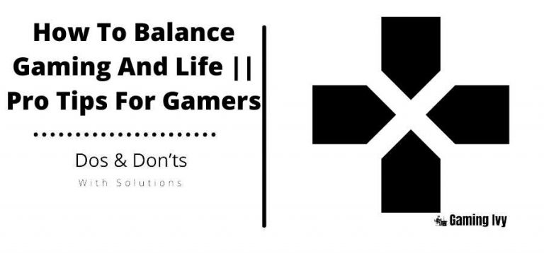 How To Balance Gaming And Life || Pro Tips For Gamers