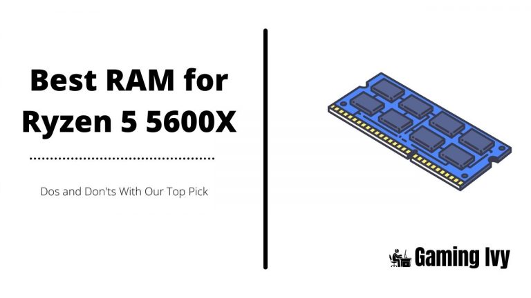 Best RAM for Ryzen 5 5600X In 2022 | Expert Pick