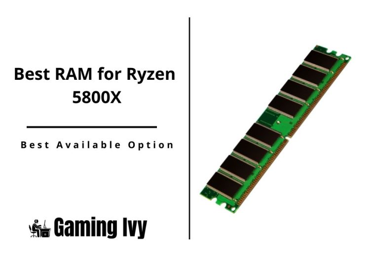 Best RAM for Ryzen 7 5800X in 2023 [Everything in Detail]