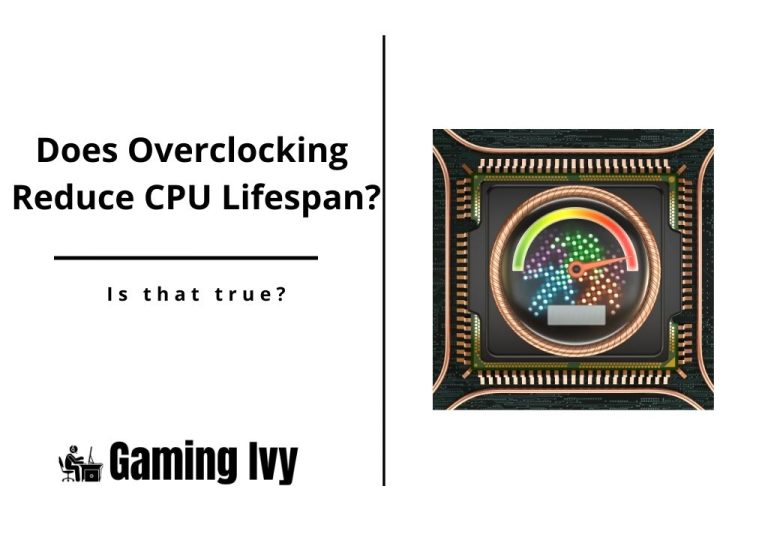 Does Overclocking Reduce CPU Lifespan? Is that true?