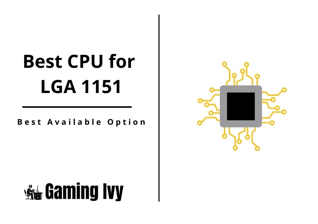 Best CPU for LGA 1151
